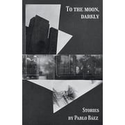 To the Moon, Darkly, Paperback