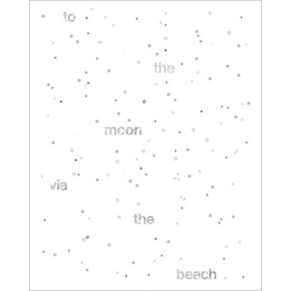 To the Moon Via the Beach, (Paperback)