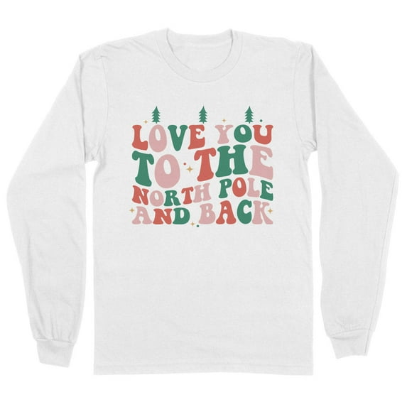 To the North Pole and Back Long Sleeve Shirt Unisex Large White