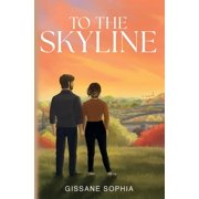 To the Skyline, Paperback