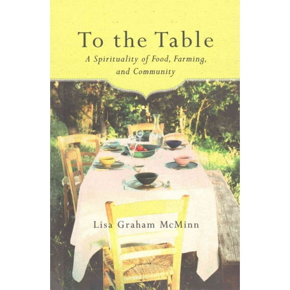 To the Table (Paperback) by Lisa Graham McMinn