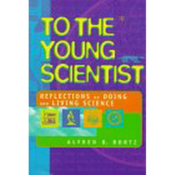 Pre-Owned To the Young Scientist (Library Binding) 0531113256 9780531113257