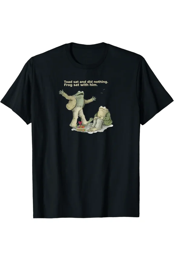 Toad Sat And Frog Sat With Him Frog Toad T-Shirt