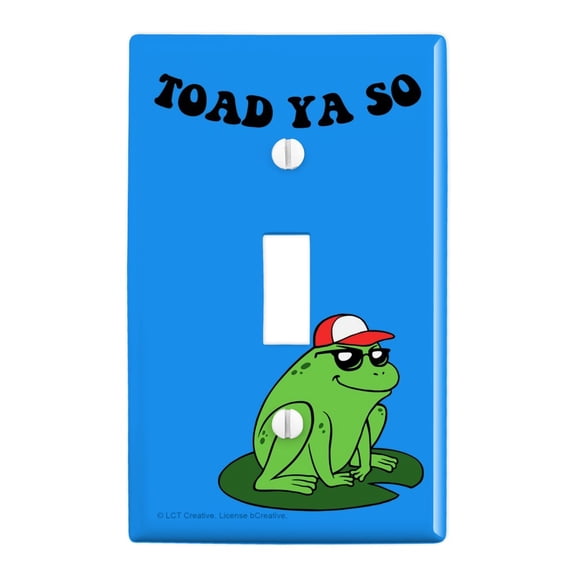 Toad Ya So Told You Funny Humor Plastic Wall Decor Toggle Light Switch Plate Cover