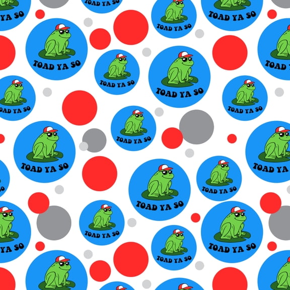 Toad Ya So Told You Funny Humor Premium Gift Wrap Wrapping Paper Roll