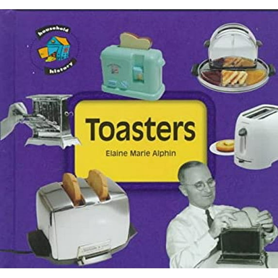 Pre-Owned Toasters (Household History), 9781575052434, 1575052431, Paperback,