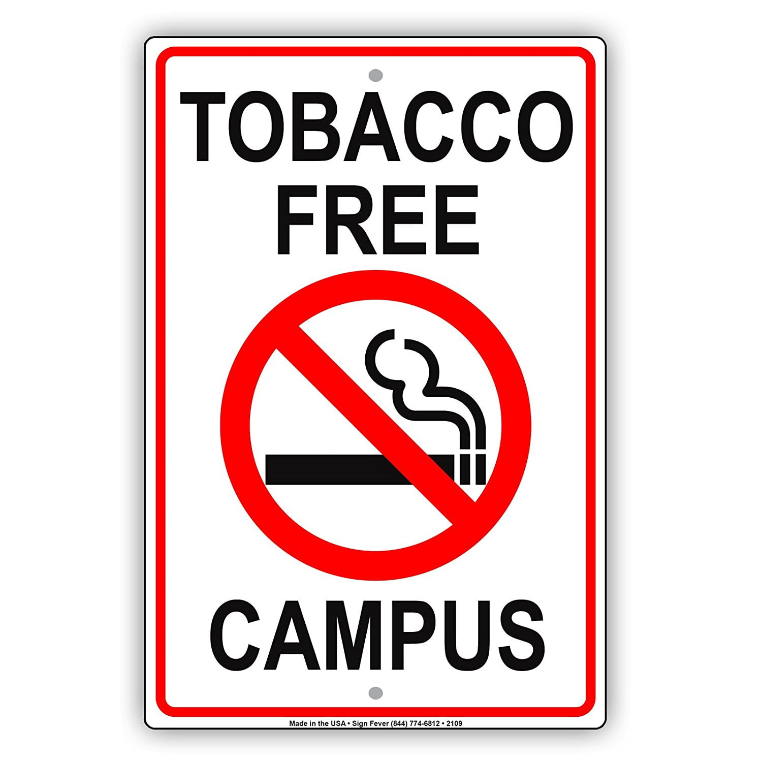 Tobacco Free Campus No Smoking Property Restriction Caution Warning Notice  Aluminum Metal Sign 8