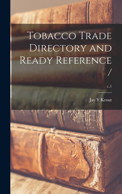 tobacco directory Tobacco Trade Directory and Ready Reference /; c.1 (Hardcover)