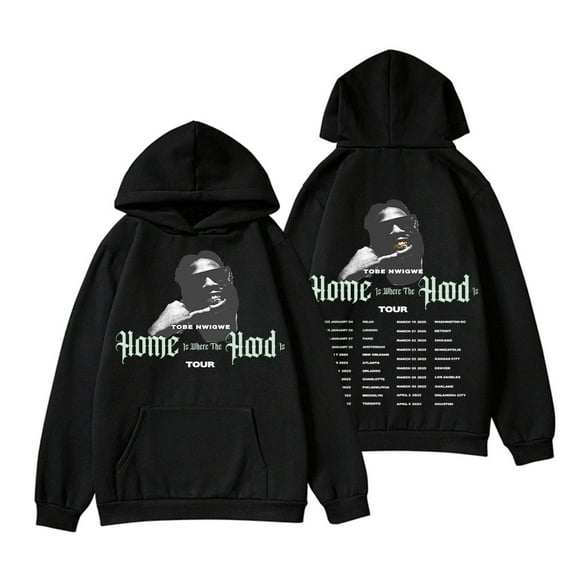 Tobe Nwigwe HOME is where the HOOD is TOUR Hoodie Women Men Unisex Fashion Casual Long Sleeve Sweatshirt Streetwear