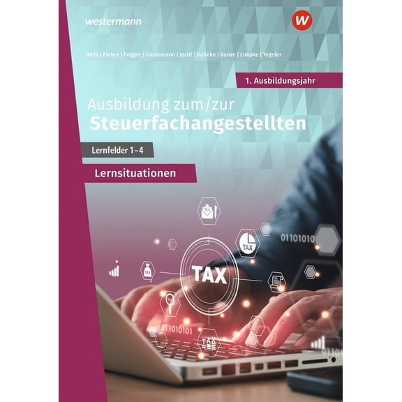 Tobias Fieber,N Ausbildung zum/zur Steuerfachangestellten: 1. Ausbildungsjahr Arbei (Paperback)