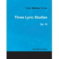 thumbnail image 1 of Tobias Matthay Scores - Three Lyric Studies, Op. 33 - Sheet Music for Piano (Paperback), 1 of 1