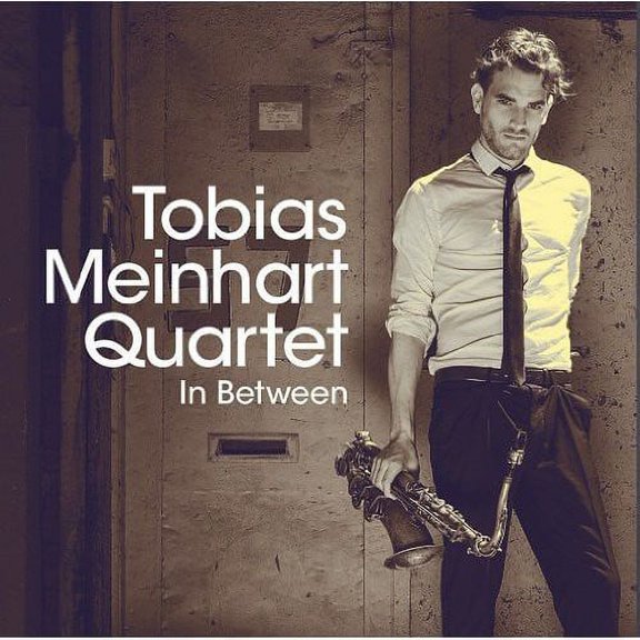 Tobias Meinhart Quartet - In Between - Music & Performance - CD