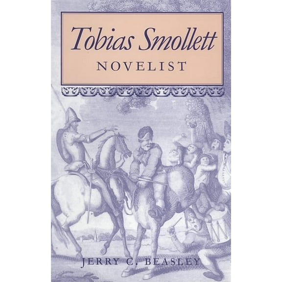 Tobias Smollett: Novelist, (Hardcover)