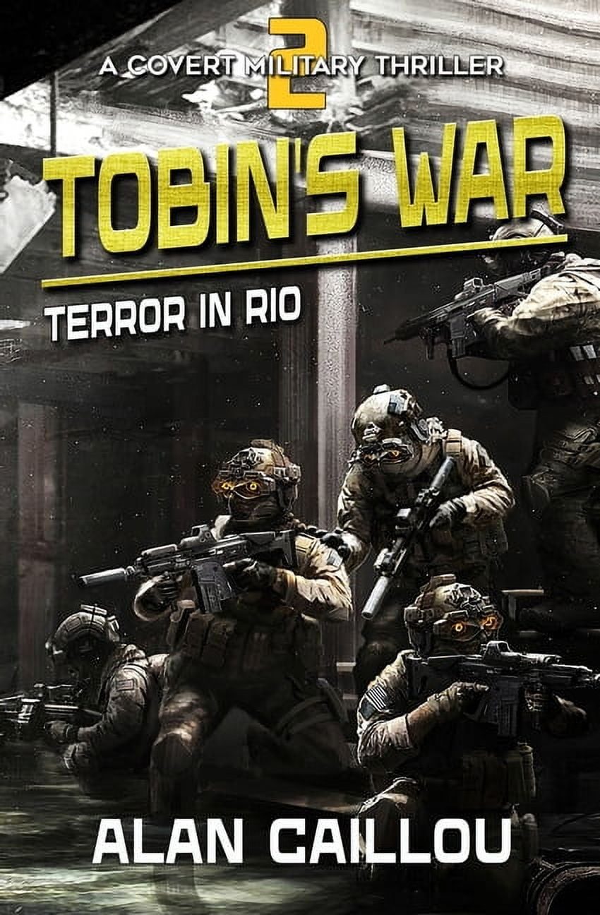 Tobin's War Tobin's War: Terror in Rio - Book 2, Book 2, (Paperback)