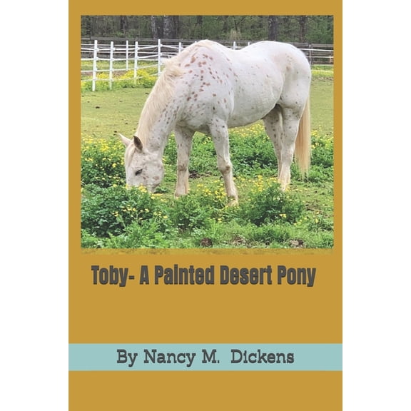 Toby- A Painted Desert Pony, (Paperback)