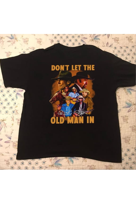 Toby KeithDon't Let The Old Man In Gift For Fans Unisex All Size T-Shirt DO165