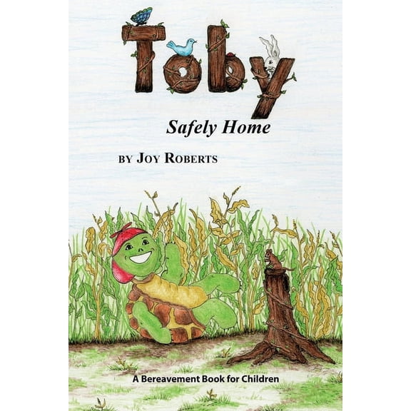 Toby: Safely Home, (Paperback)
