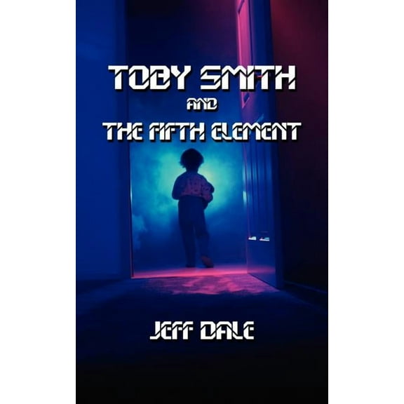 Toby Smith and The Fifth Element