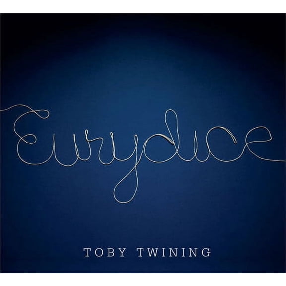 Toby Twining - Eurydice - Music & Performance - CD