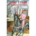 thumbnail image 1 of Pre-Owned Toby Tyler: Or Ten Weeks With a Circus (Paperback) 0486293491 9780486293493, 1 of 1