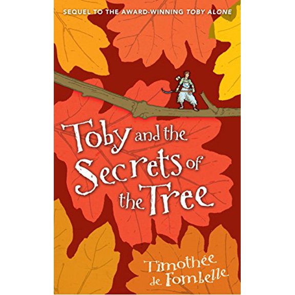 Pre-Owned Toby and the Secrets of the Tree (Hardcover) 0763646555 9780763646554