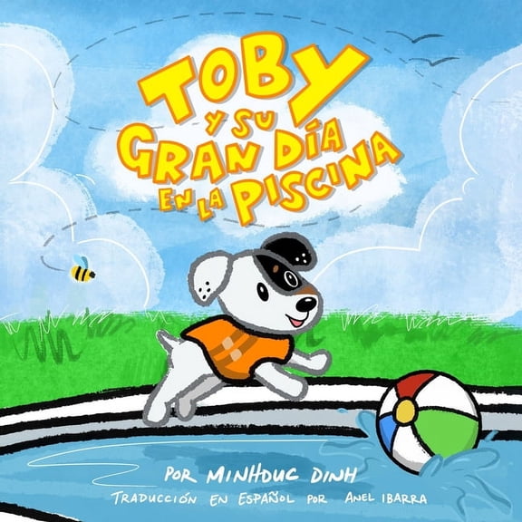 Toby y su gran da en la piscina: Toby and the Big Pool Day - Spanish Edition (Paperback)