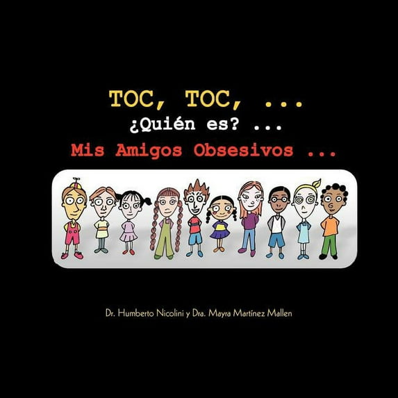 Toc, Toc, ... Qui N Es? ... MIS Amigos Obsesivos ..., (Paperback)