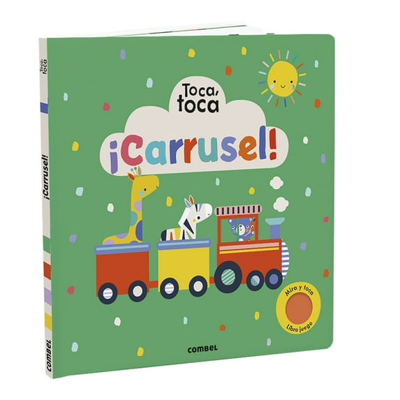 Toca Toca ¡Carrusel! Toca, Toca, (Board Book)
