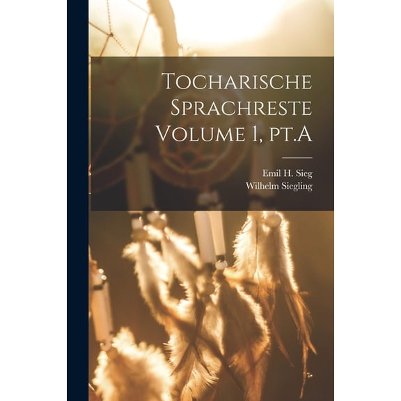 Tocharische Sprachreste Volume 1, pt.A, (Paperback)