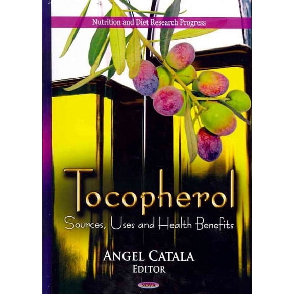 Tocopherol : Sources, Uses and Health Benefits