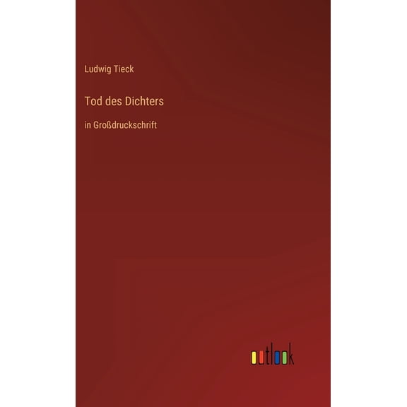 Tod des Dichters: in Großdruckschrift (Hardcover)
