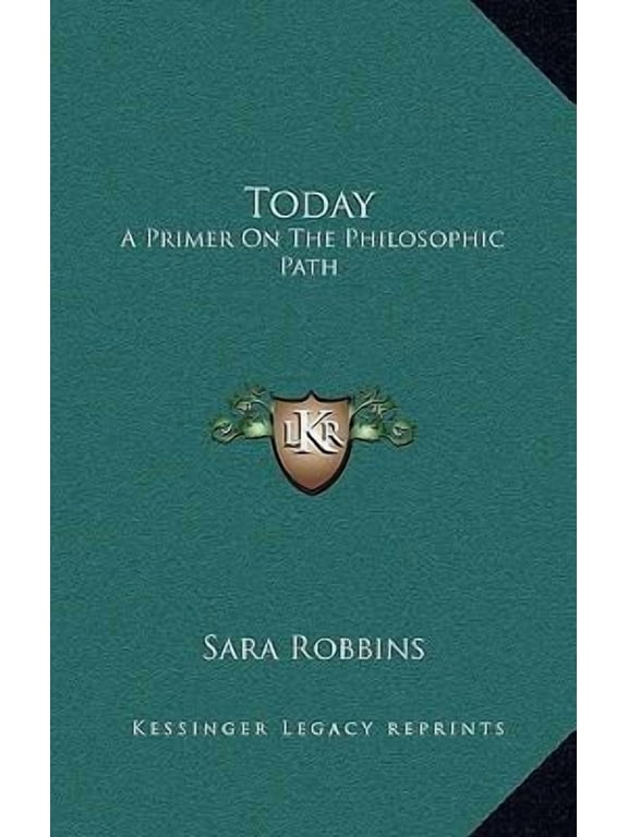 Today: A Primer on the Philosophic Path Hardcover