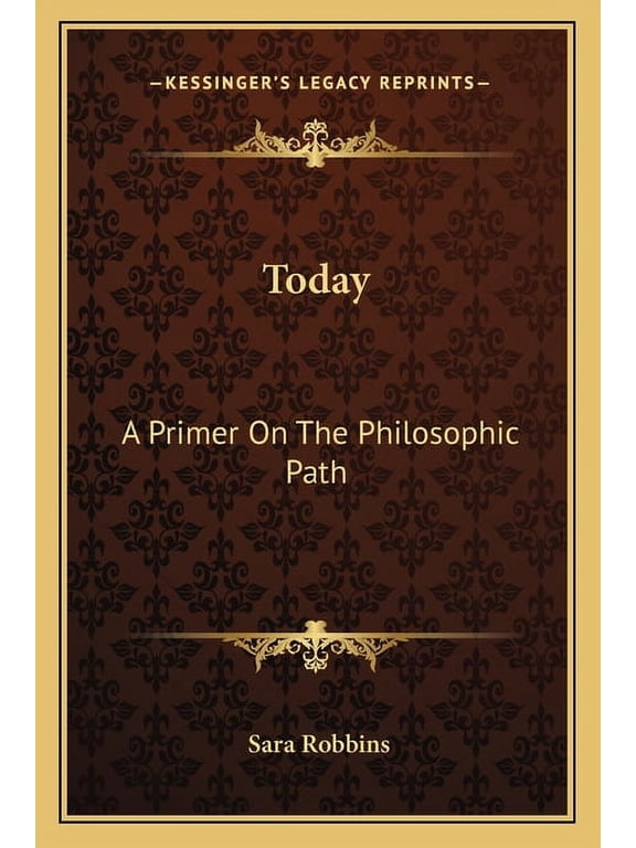 Today: A Primer On The Philosophic Path (Paperback)
