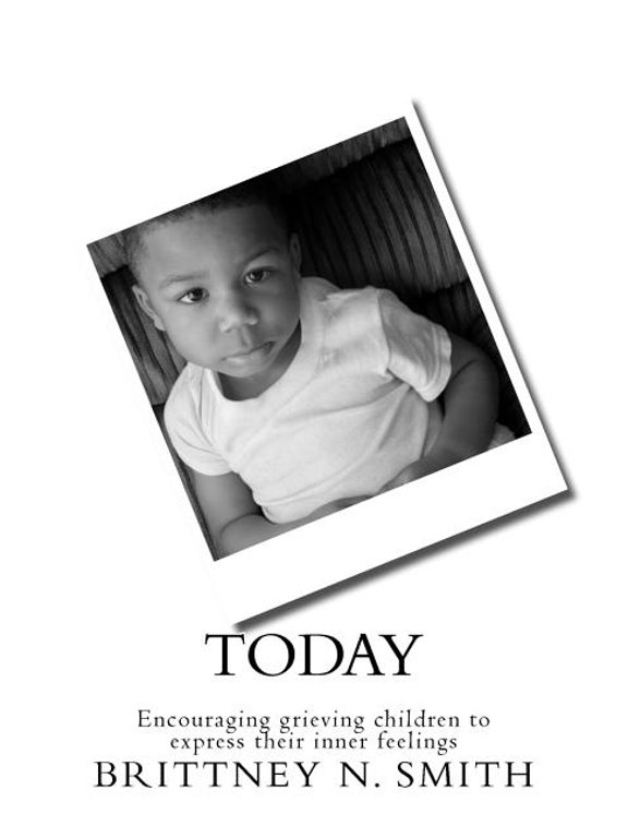 Today: Encouraging grieving children to express their inner feelings (Paperback)