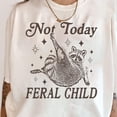 thumbnail image 1 of Not Today Feral Child Shirt, Teacher Shirt, Mom Life, Gift, Funny Mom Shirt, Funny Quote, Funny , Shirt Unisex S-5XL Hot Trending Shirt, Vintage Birthday Gift, 1 of 3