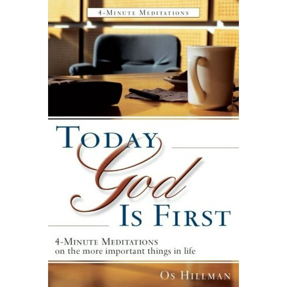 Pre-Owned Today God Is First: 365 Meditations on Christ Kingdom Principles in the Workplace (Paperback) 0768430062 9780768430066
