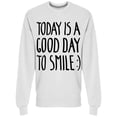thumbnail image 1 of Today Good Day To Smile  Sweatshirt Men -Image by Shutterstock, Male Large, 1 of 2
