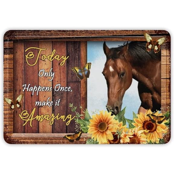 Today Only Happens Once Make It Amazing Farm Animal Sunflower Metal Tin Sign 12x8 inch Business Retail Store Home Restaurant Bar Wall Decor Art Sign Post