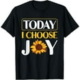 thumbnail image 1 of Today I Choose Joy T-Shirt, 1 of 3