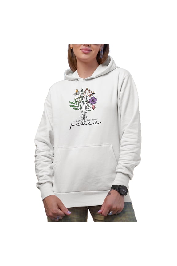 Today I Choose Peace Quote with Flowers Art Merch Gift, White Hooded Sweatshirt or Hoodie, Medium