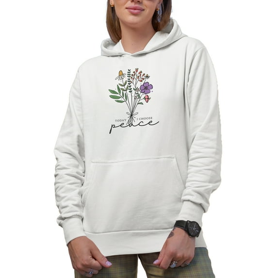 Today I Choose Peace Quote with Flowers Art Merch Gift, White Hooded Sweatshirt or Hoodie, Small