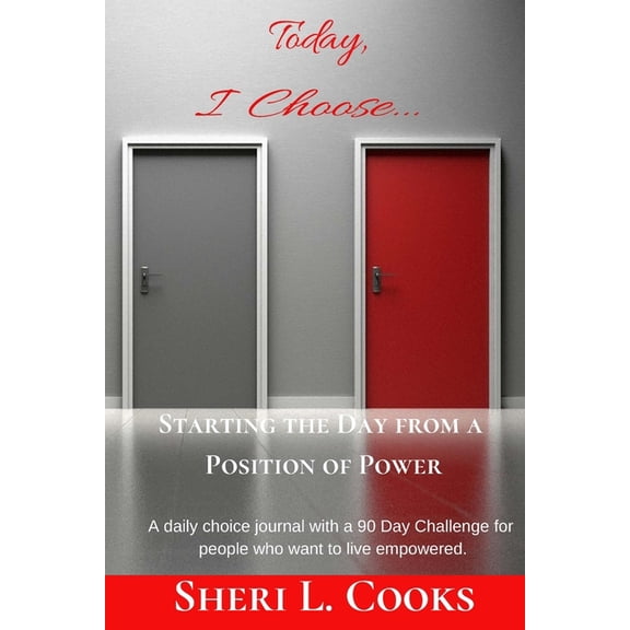 Today I Choose Starting the Day from a Position of Power, (Paperback)