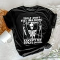 thumbnail image 1 of Today I Don't Feel Like Doing Anything Except My Wife I'll Do Her T-Shirt, Funny Skeleton Husband Tee, 1 of 5