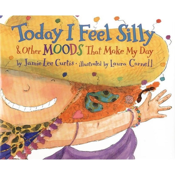 Today I Feel Silly & Other Moods That Make My Day, (Hardcover)