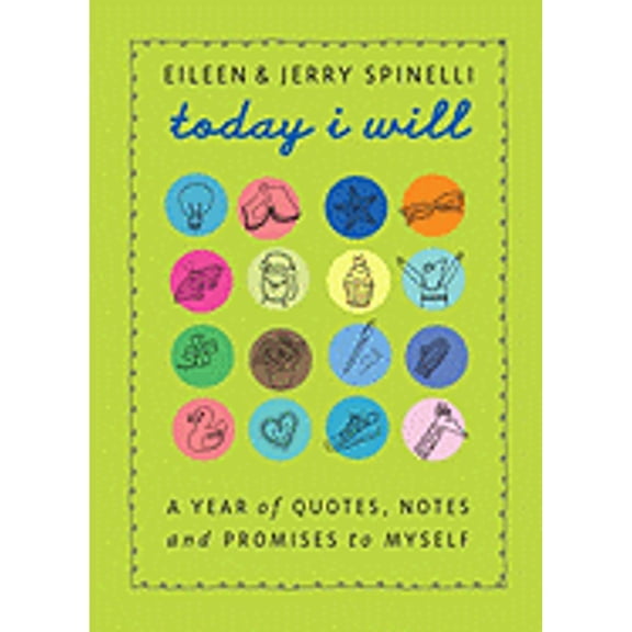Pre-Owned Today I Will : A Year of Quotes, Notes, and Promises to Myself (Hardcover) 9780375840579