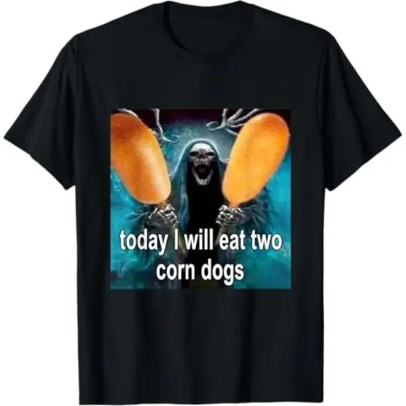 Today I Will Eat Two Corn Dogs Meme T-Shirt