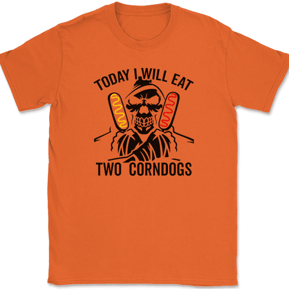 Today I Will Eat Two Corndogs T-Shirt Funny Meme Food Social Gift Tee - Orange, XL