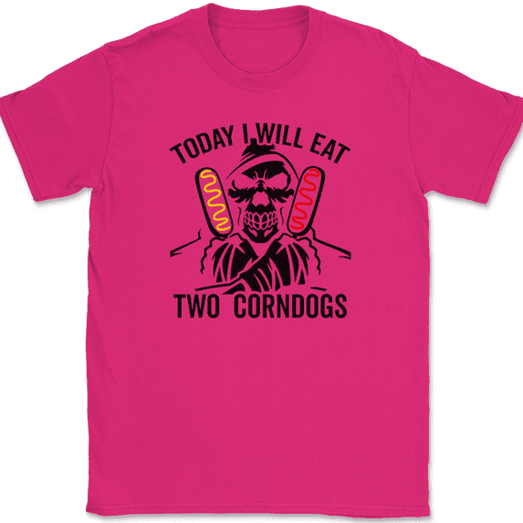 Today I Will Eat Two Corndogs T-Shirt Funny Meme Food Social Gift Tee - Pink, 3XL