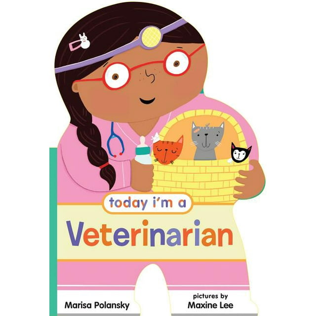 Today Im a Veterinarian (Board Book)