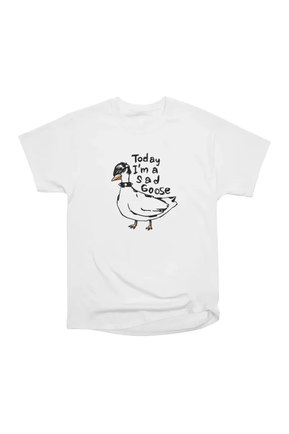 Today Im a sad emo goose T-Shirt Tee Gift For Him Merch For Her Apparel For Friend